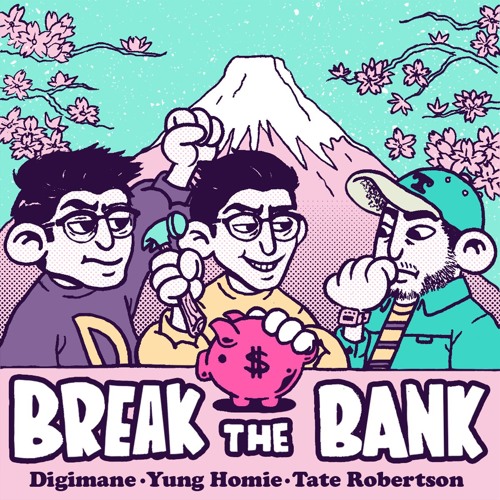 BREAK THE BANK FT. YUNG HOMIE + TATE ROBERTSON