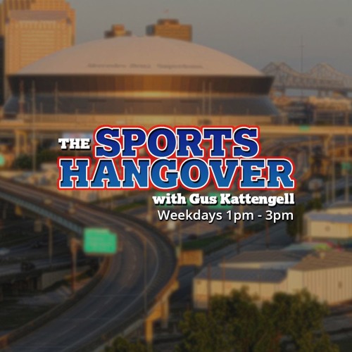 The Sports Hangover w/ Gus Kattengell (7/13/17) - Hour 1 - John Fourcade, Scott Kushner, Bob Licht