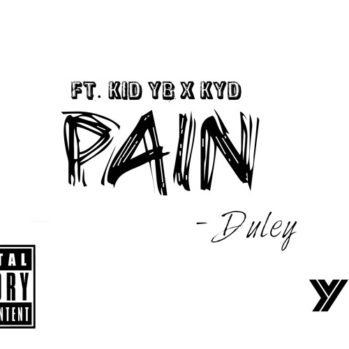 Duley & Kid YB - Pain (Feat. Ga$ton)