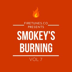 Smokey's Burning Vol. 7