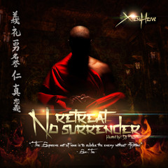 NO RETREAT NO SURRENDER