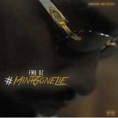 FMB DZ Feat. DameDot - Strips On Me