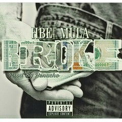 @HBE_Mula - Broke (Prod by Penacho)
