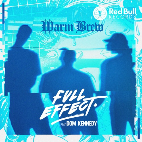 Full Effect (feat. Dom Kennedy) (prod. by DeUno)