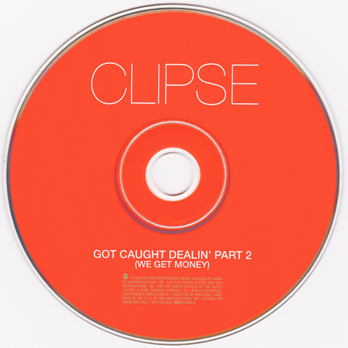 Clipse - Got Caught Dealin' Pt. 2 (We Get Money Mix) - Radio Edit