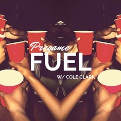 Cole Clark - Pregame Fuel Mix
