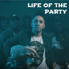 Life Of The Party Ft. Royce [Prod. by OverTheTopBeatz]