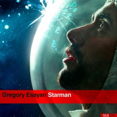 Gregory Esayan - Starman (Original Mix)