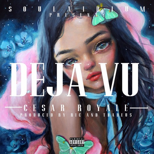 Cesar Royale - Deja Vu (Prod. By RicandThadeus Music)