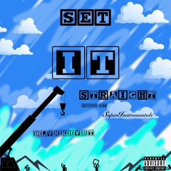 Set It Straight (prod. by SuperInstrumentals)