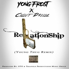 Young Frost - Relationship Feat. Clout Drilla (Remix)