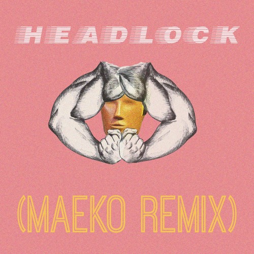 Headlock Remix