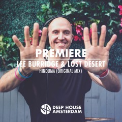 Premiere: Lee Burridge & Lost Desert - Hinduma (Original Mix)