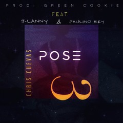 Chris Cave Ft Paulino Rey, J-Lanny- Pose 3 (Remix)
