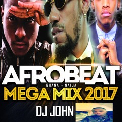 Afrobeat - Ghana Naija Mega Mix 2017 - 3hrs ft Runtown, Phyno, Davido, Wizkid, Timaya - Dj John