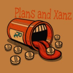 Plans and Xans