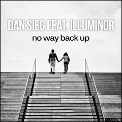 Dan Sieg feat. Illuminor - No Way Back Up (Original Mix)