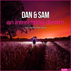 Dan & Sam - An Interesting Dream (Original Mix)