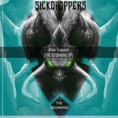 SickDroppers - Alien Trapped