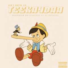 TeeKaydaa featuring AC (@OfficialSlap) - "Ain't Gotta Lie" (Produced by @DJHardnox)