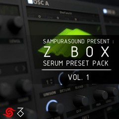 Sampurasound Presents : Z Box Serum Preset Pack Vol. 1 (Buy = Free Download)