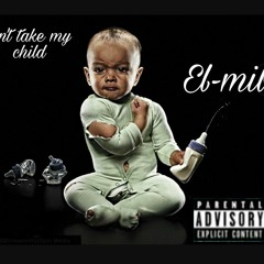 Dnt Take My Child El-milli