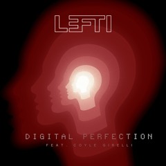 Digital Perfection (feat. Coyle Girelli)