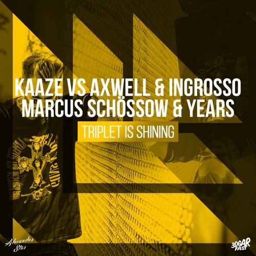 KAAZE vs A & I & Marcus S & Years - Triplet Is Shining (Alexander & 3dgarFast)*SUPPORTED KRISTIANEX*