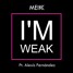 I'm Weak ft. Alexis Fernández