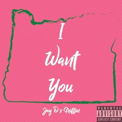 I Want You ft. griffin