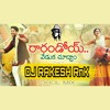 Rarandoi Veduka Chuddam Remix By Dj Rakesh RnK...mp3
