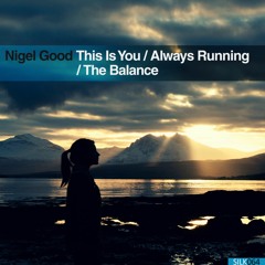 Nigel Good feat. Sarah Clark - Always Running [Silk Digital]