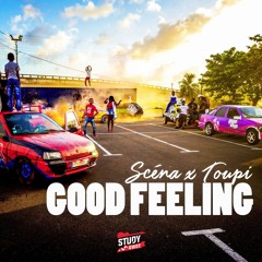 Scena x Toupi - Good feeling