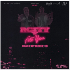 FETE YOU (ROAD READY MUSIC REFIX)