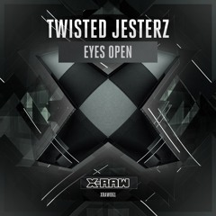 Twisted Jesterz - Eyes Open (#XRAW061)
