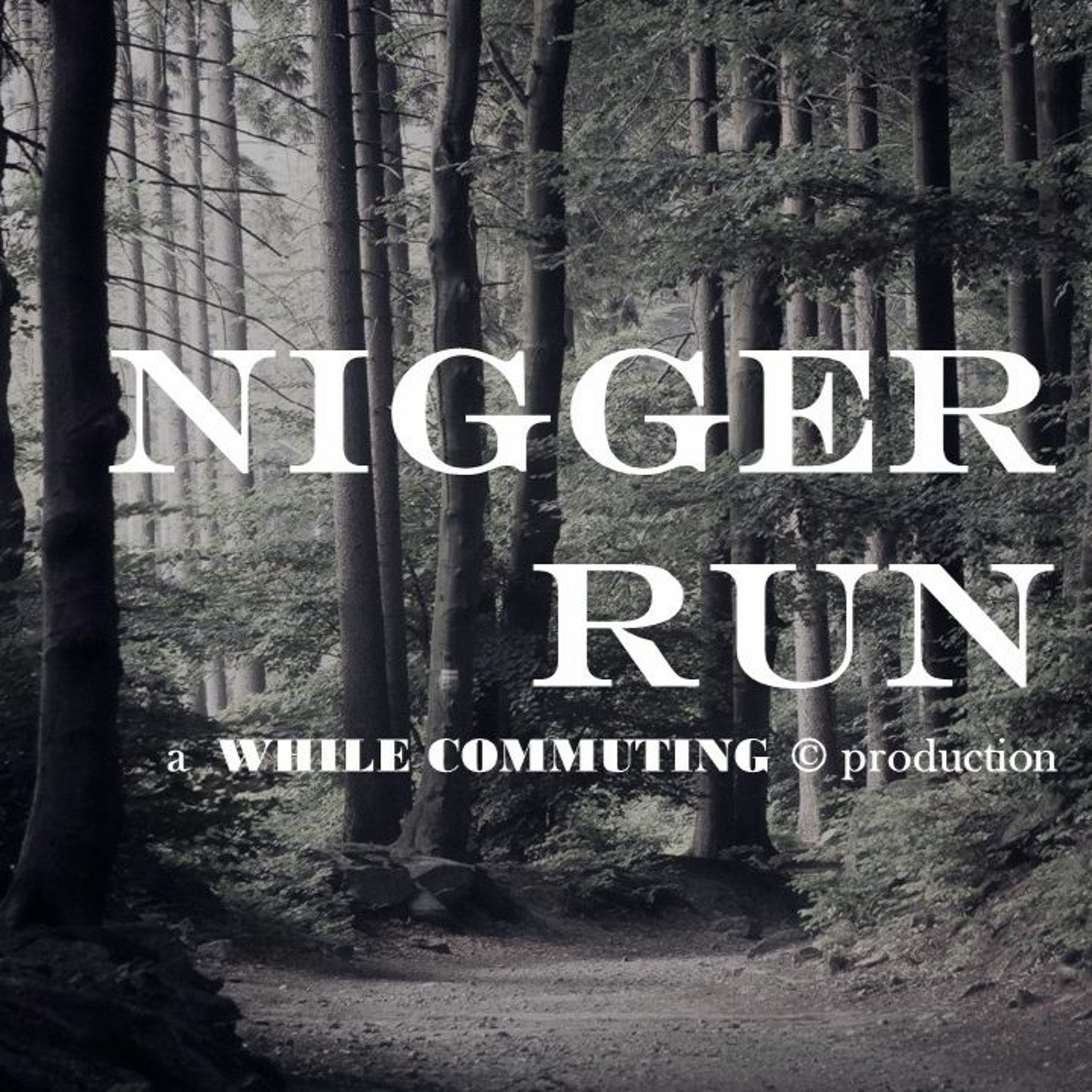 4. Nigger Run episode artwork