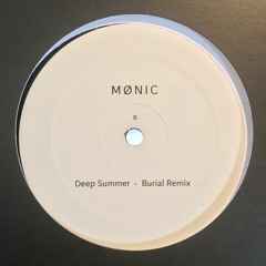 Mønic - Deep Summer - Burial Remix - Osiris Music uk