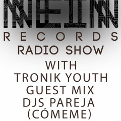 Nein Records Radio July - Tronik Youth + Djs Pareja