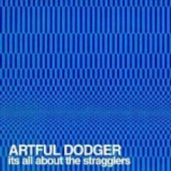 What You Gonna Do? (Artful Dodger House Remix)