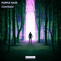 Purple Haze - Contrast [OUT NOW]