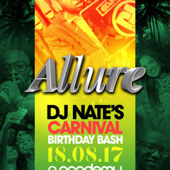 Allure: Fri 18th Aug - DJ Nate Birthday Promo Mix 2017