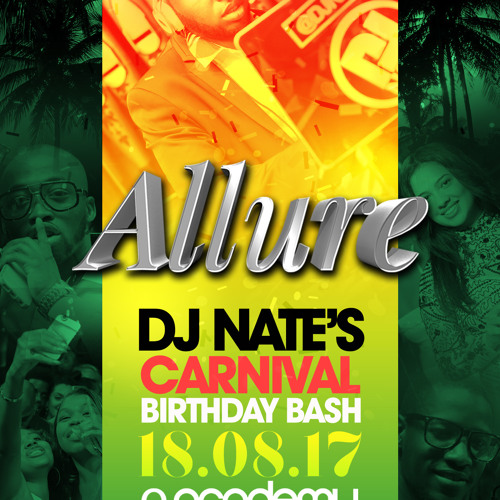 Allure: Fri 18th Aug - DJ Nate Birthday Promo Mix 2017