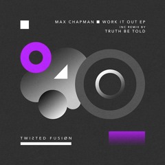 Max Chapman - Ghetto Beats (Truth Be Told Remix)