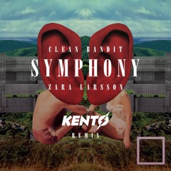 ◆DJCITY.COM Exclusive◆ Symphony (KENTØ Remix) / Clean Bandit feat. Zara Larsson [Preview]