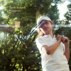 Jacob Bellens - Whenever