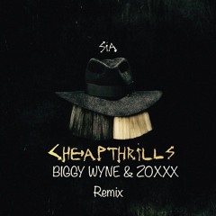 Sia - Cheap Thrills ( BIGGY WYNE & Zoxxx Remix)