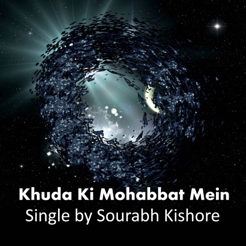 Khuda Ki Mohabbat Mein: Hindi / Urdu Christian Pop Rock Song by Sourabh Kishore