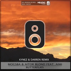 Mogsba & Aitor Blond Feat. Aimi - Butterflies (Kynez & Darren Remix) 1st Place !!!