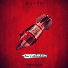 Kayzo - Whistle Wars (Kroon&Berg Bootleg)