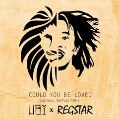 Bob Marley - Could You Be Loved (UBI X Regstar Dancehall Bootleg)